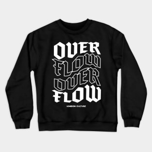 KINGDOM CULTURE OVERFLOW Crewneck Sweatshirt